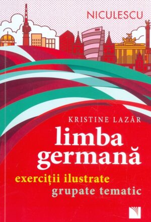 Limba germana. Exercitii ilustrate grupate temeinic
