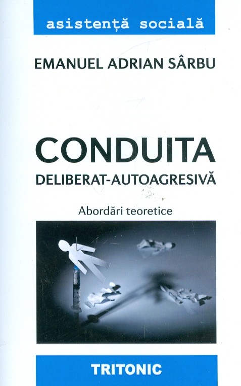 Conduita deliberat-autoagresiva. Abordari teoretice