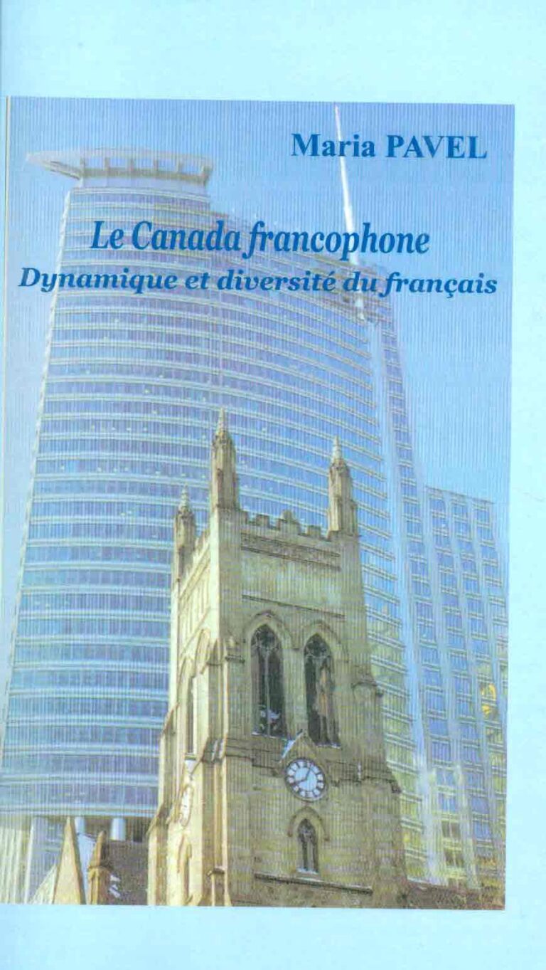 Le Canada francophone. Dynamique et diversite du francais