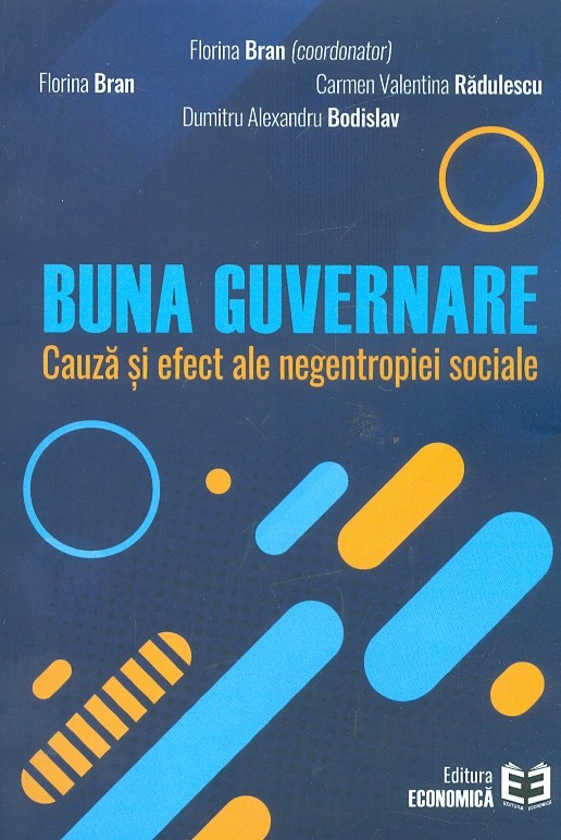Buna guvernare. Cauza si efect ale negentropiei sociale