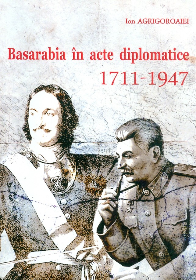 Basarabia in acte diplomatice 1711-1947