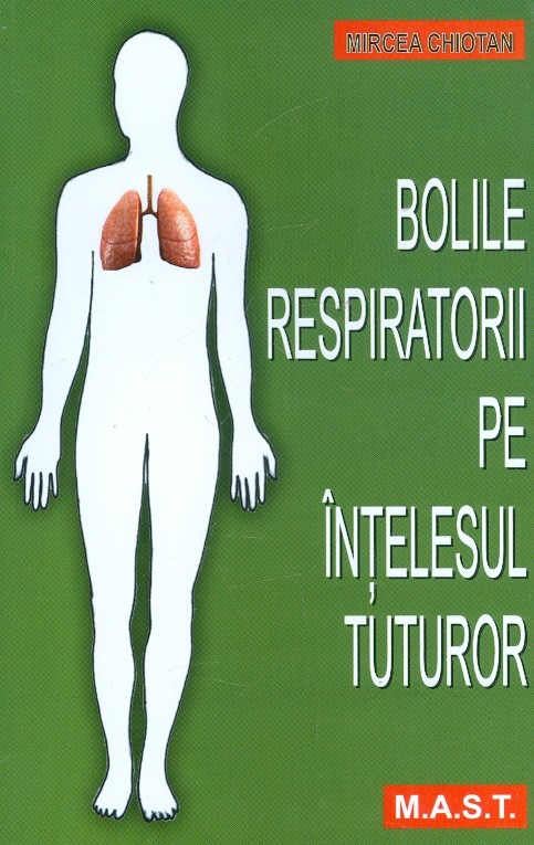Bolile respiratorii pe intelesul tuturor