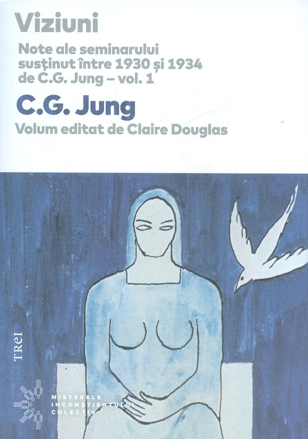 Viziuni. Note ale seminarului sustinut intre 1930 si 1934 de C.G. jung, vol. I