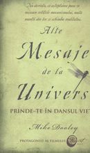 Alte Mesaje de la Univers: prinde-te in dansul vietii