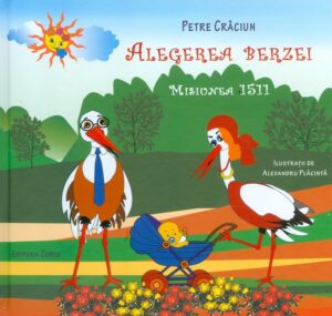 Alegerea berzei. Misiunea 1511