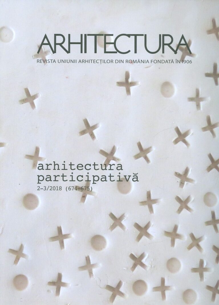 Arhitectura, nr. 2-3/2018 (674-675) - Arhitectura participativa