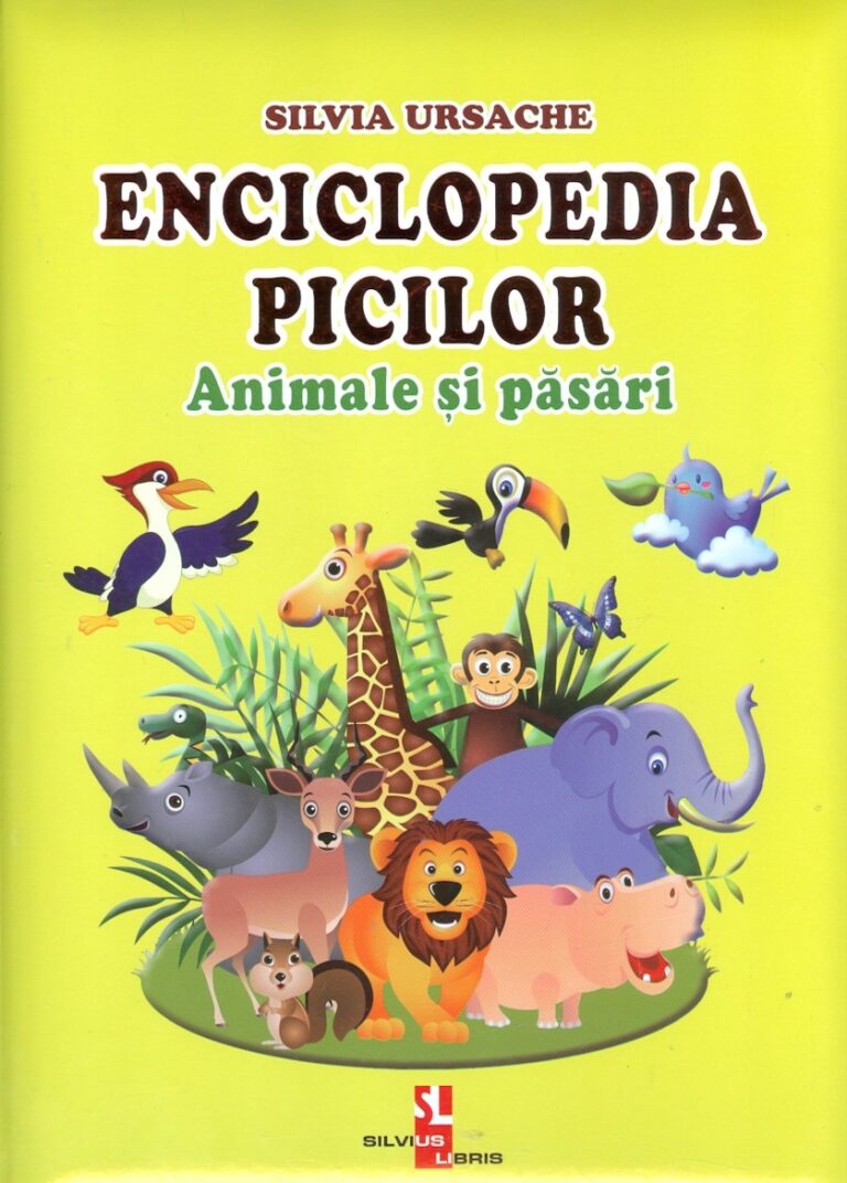 Enciclopedia picilor - Animale si pasari