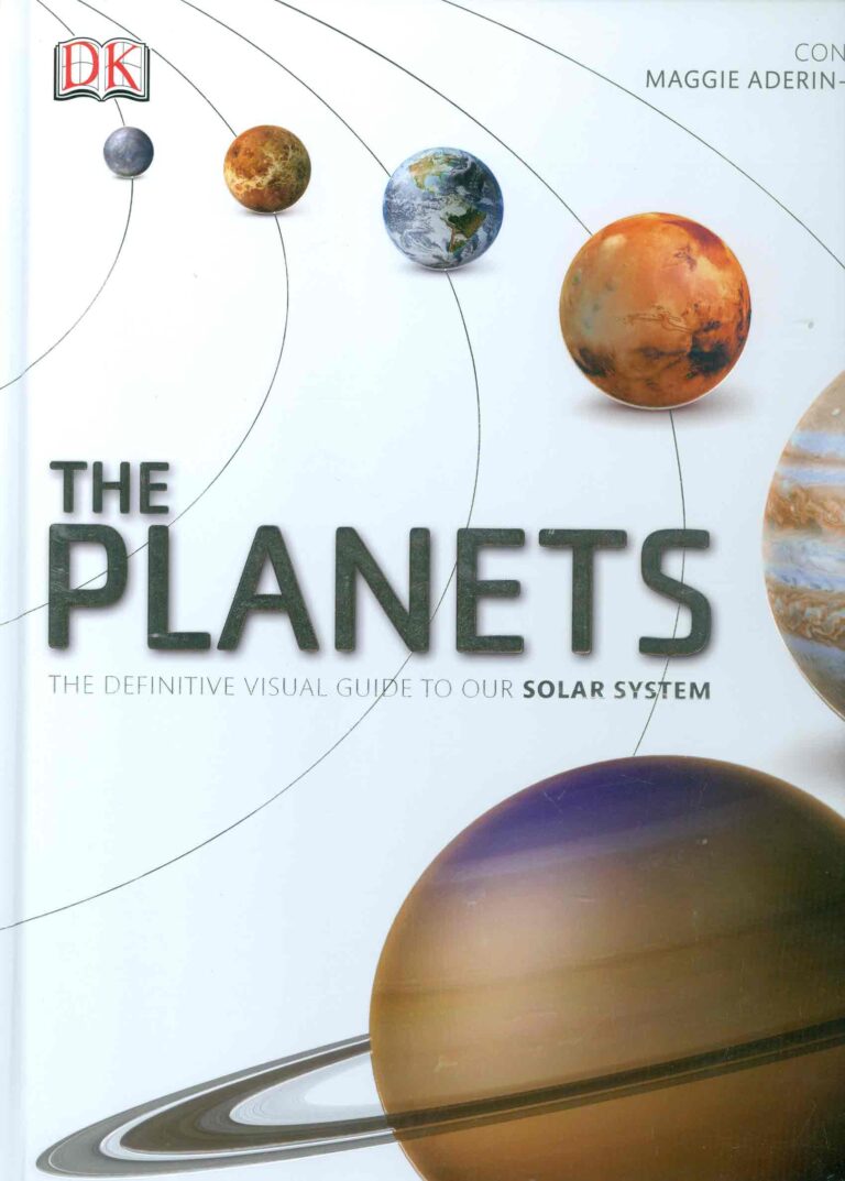 The Planets - The Definitive Visual Guide to Our Solar System