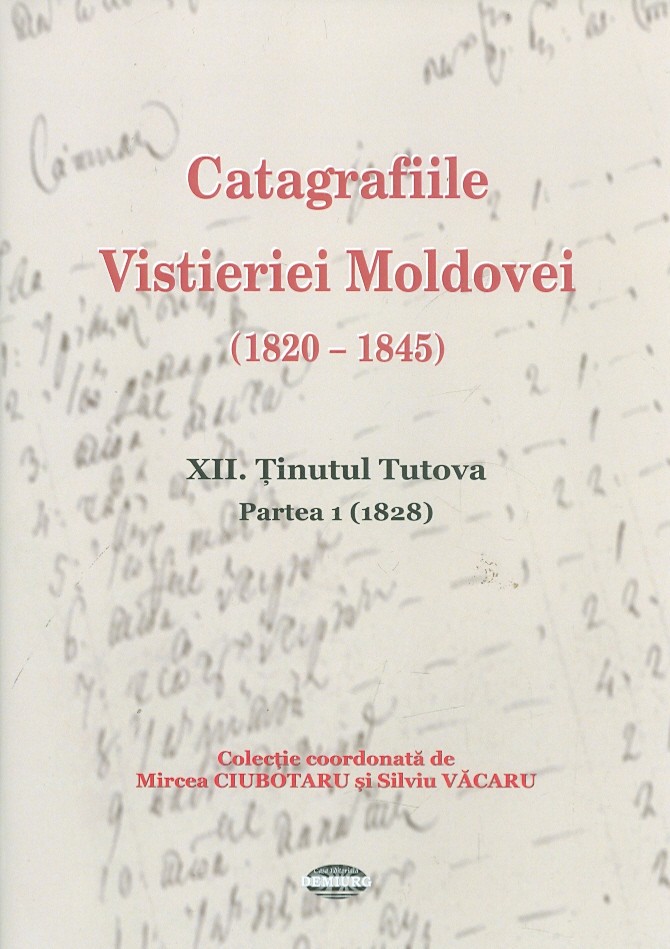 Catagrafiile Vistieriei Moldovei (1820-1845), vol. XII - Tinutul Tutova, partea I (1828)