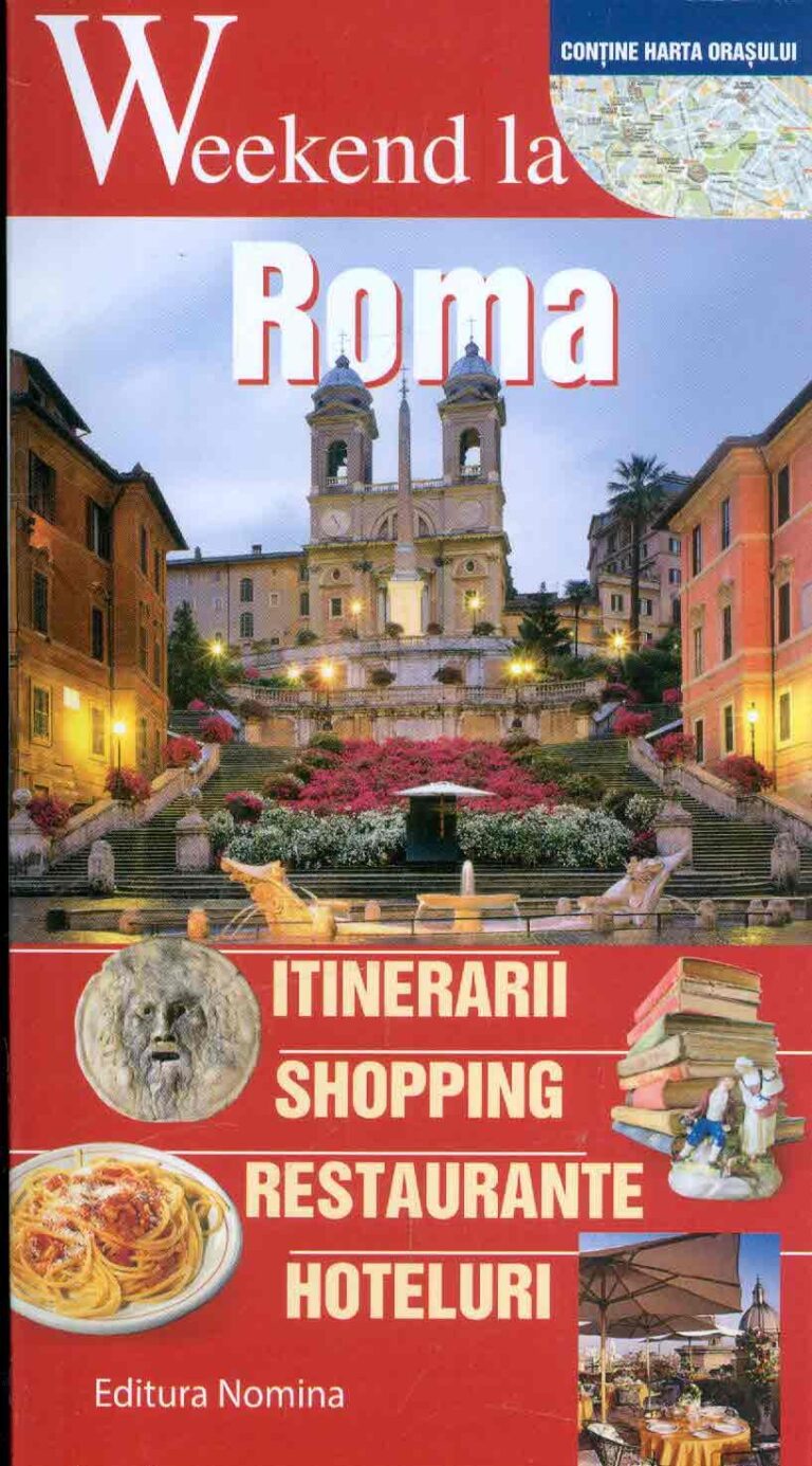 Weekend la Roma - Itinerarii, shoping, restaurante, hoteluri