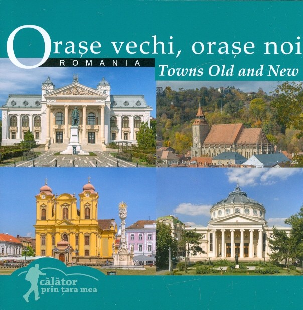 Orase vechi, orase noi. Editie bilingva