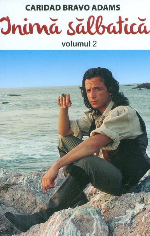 Inima salbatica vol. II