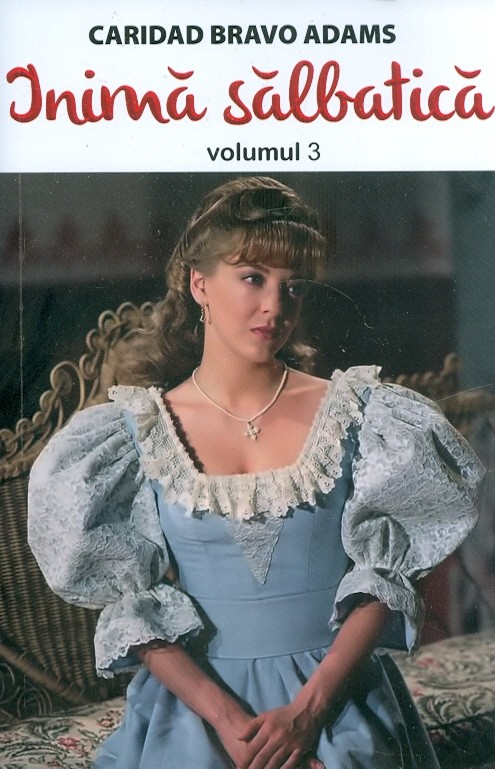 Inima salbatica, vol. III
