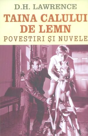 Taina calului de lemn. Povestiri si nuvele