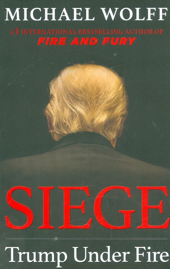Siege. Trump Under Fire