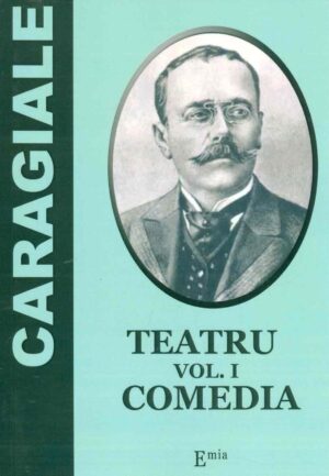 Teatru, vol. I - Comedia