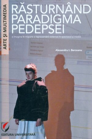 Rasturnand paradigma pedepsei