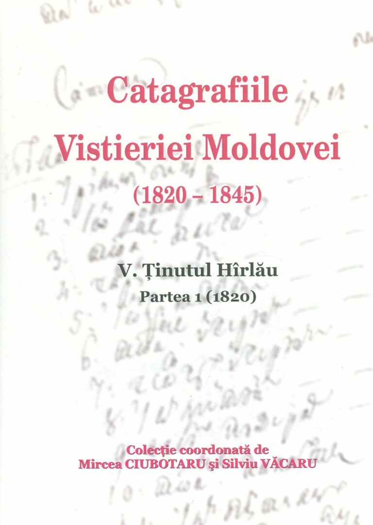 Catagrafiile Vistieriei Moldovei (1820-1845), vol. V, partea I - Tinutul Hirlau (1820)