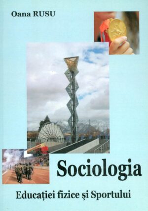Sociologia educatiei fizice si sportului