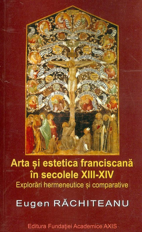 Arta si estetica franciscana in secolele XIII-XIV. Explorari hermeneutice si comparative