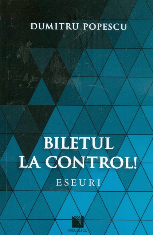Biletul la control. Eseuri