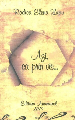 Azi, ca prin vis...