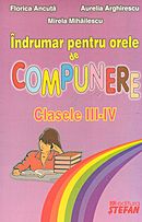Indrumar pentru orele de compunere, clasele III-IV