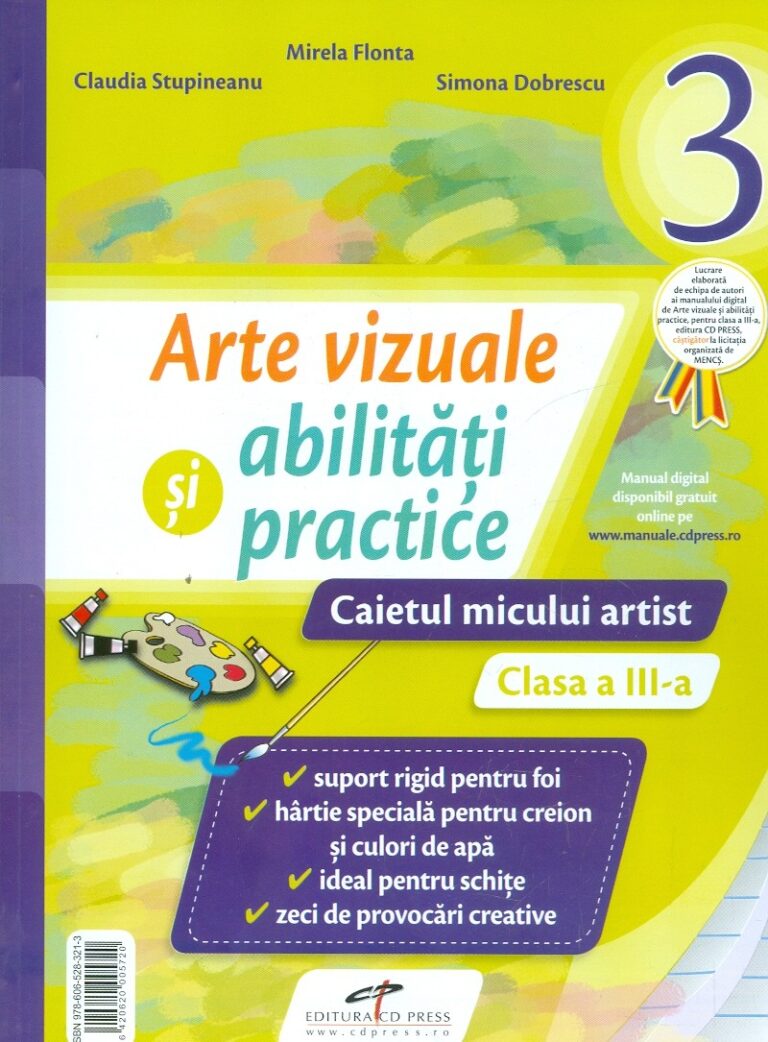 Arte vizuale si abilitati practice - Caietul micului artist, clasa a III-a