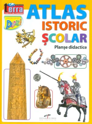 Atlas istoric scolar. Planse didactice
