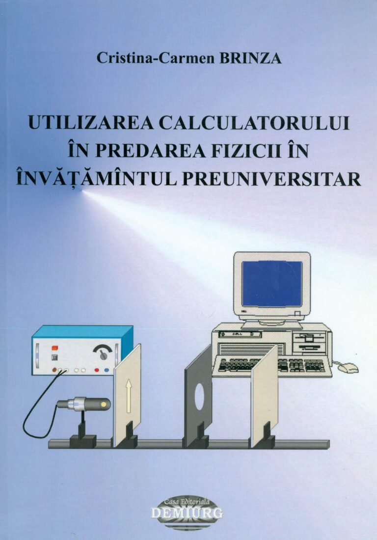 Utilizarea calculatorului in predarea fizicii in invatamantul preuniversitar