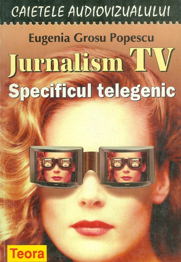 Jurnalism TV. Specificul telegenetic