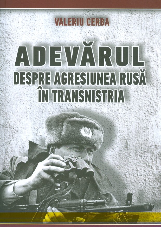 Adevarul despre agresiunea rusa in Transnistria