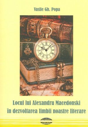 Locul lui Alexandru Macedonski in dezvoltarea limbii noastre literare