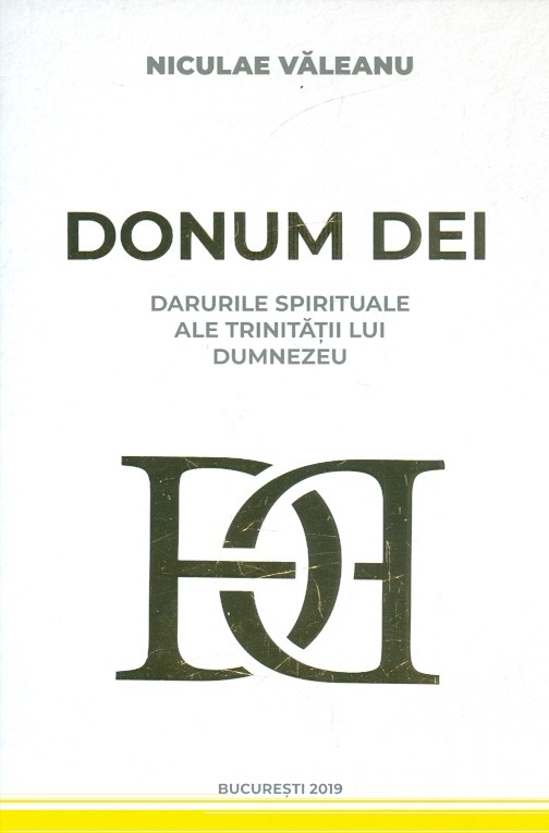 Donum Dei. Darurile spirituale ale trinitatii lui Dumnezeu