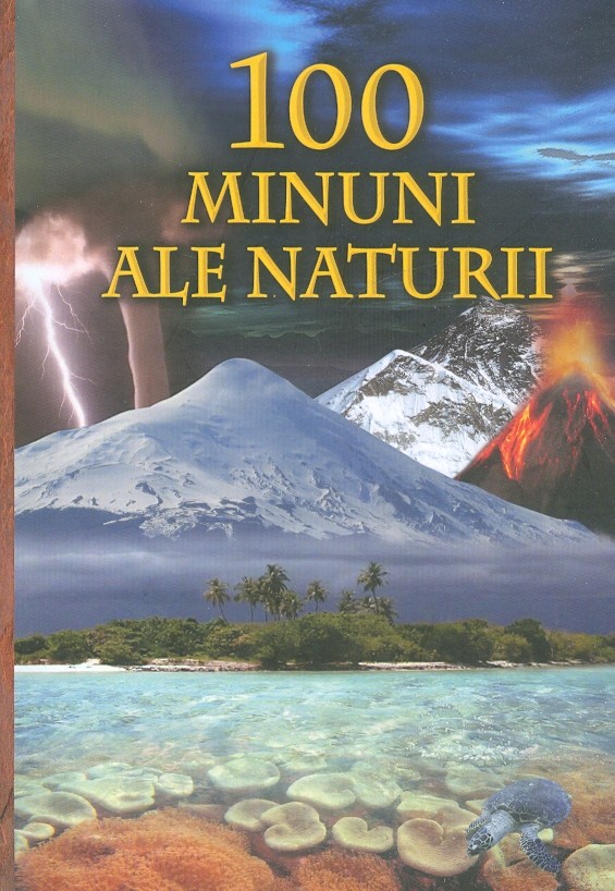 100 de minuni ale naturii