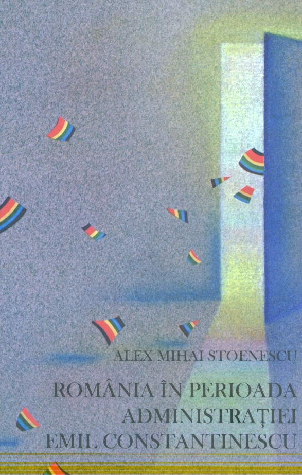 Romania in perioada administratiei Emil Constantinescu, vol. I-II