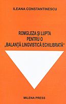 Romgleza si lupta pentru o balanta lingvistica echilibrata