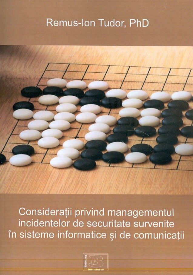 Consideratii privind managementul incidentelor de securitate survenite in sisteme informatice si de comunicatii