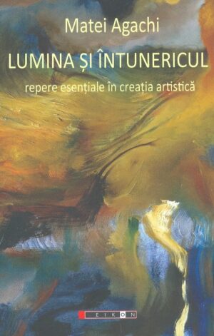 Lumina si intuneric. Repere esentiale in creatia artistica