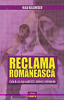 Reclama romaneasca. Studiu de caz asupra publicitatii romanesti contemporane