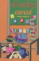 Sa scriem corect