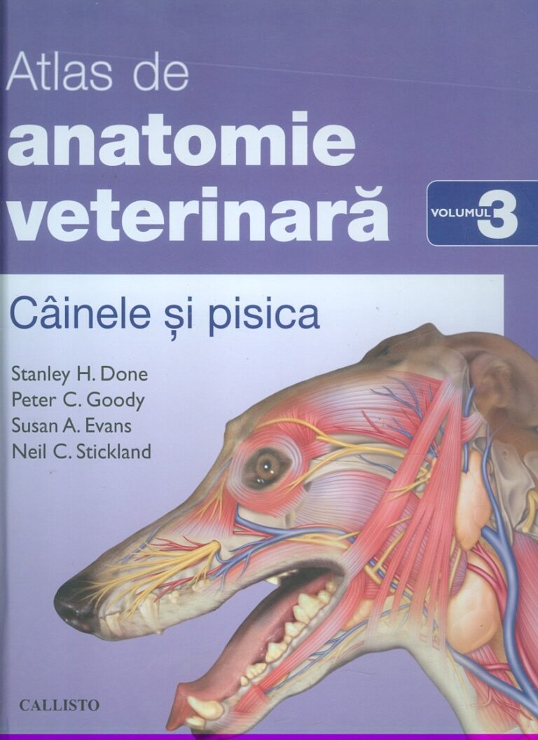 Atlas de anatomie veterinara, vol. III - Cainele si pisica