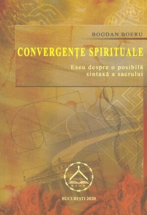 Convergente spirituale. Eseu despre o posibila sintaxa a sacrului