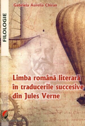 Limba romana literara in traducerile succesive din Jules verne