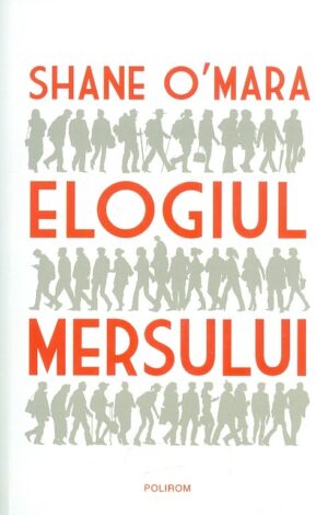 Elogiul mersului