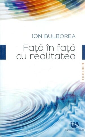 Fata in fata cu realitatea