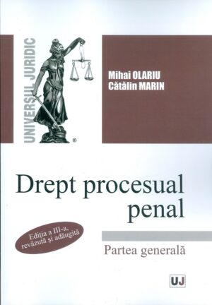 Drept procesual penal. Partea generala ed. a III-a