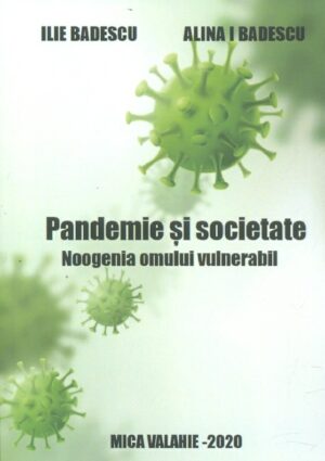 Pandemie si societate. Noogenia omului vulnerabil