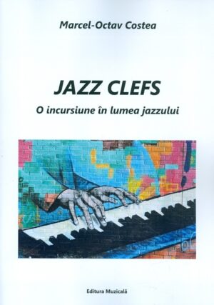 Jazz Clefs. O incursiune in lumea jazzului
