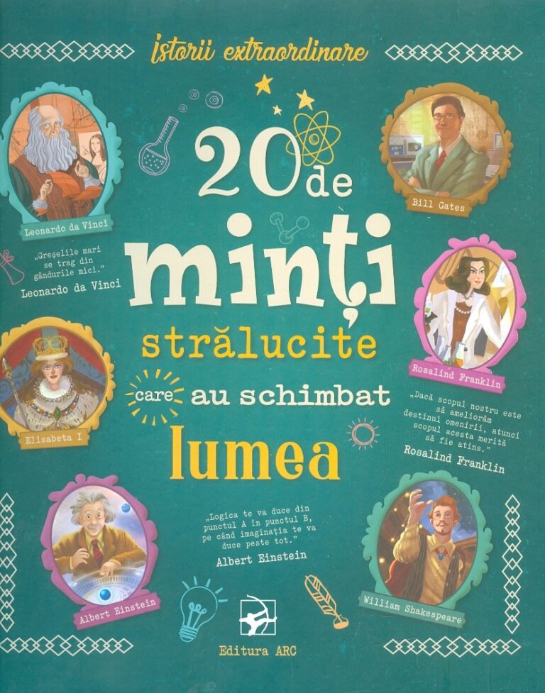 20 de minti stralucite care au schimbat lumea
